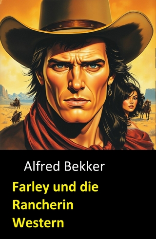 Farley und die Rancherin: Western