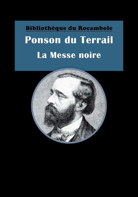 La Messe noire - Ponson du Terrail