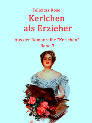 Kerlchen als Erzieher