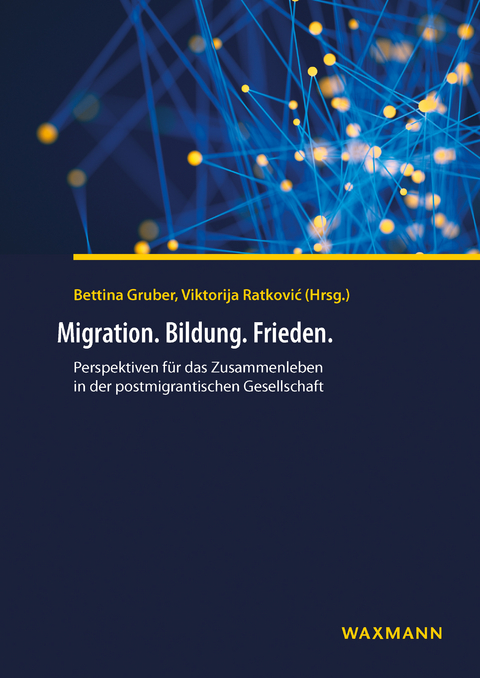 Migration. Bildung. Frieden. - 