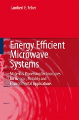 Energy Efficient Microwave Systems - Lambert E. Feher