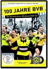 100 Jahre BVB, Die Chronik & 100 besten BVB Tore, 2 DVDs