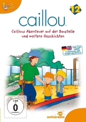 Caillous Abenteuer auf der Baustelle und weitere Geschichten, 1 DVD
