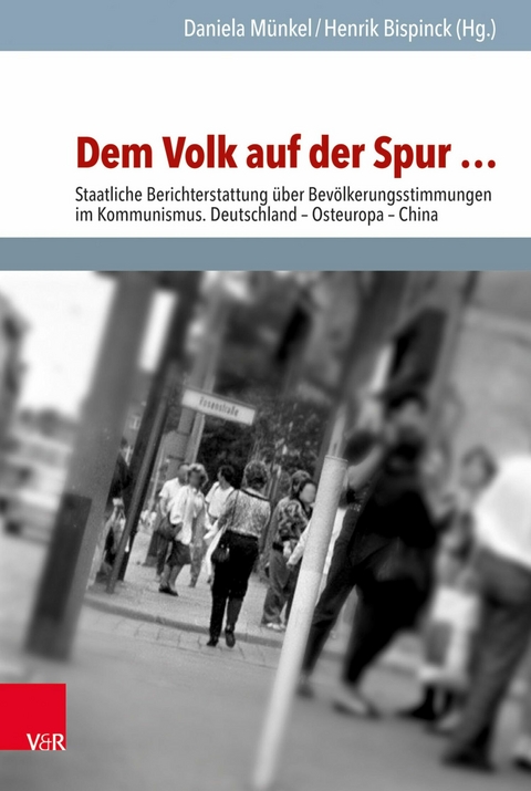 Dem Volk auf der Spur ... -  Daniela M&uuml;nkel,  Henrik Bispinck