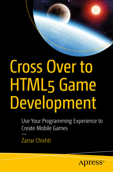 Cross Over to HTML5 Game Development - Zarrar Chishti