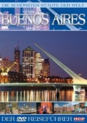 Die sch&ouml;nsten St&auml;dte der Welt, Buenos Aires, 1 DVD