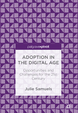 Adoption in the Digital Age - Julie Samuels