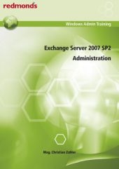Exchange Server 2007 SP2 Administration - Christian Zahler