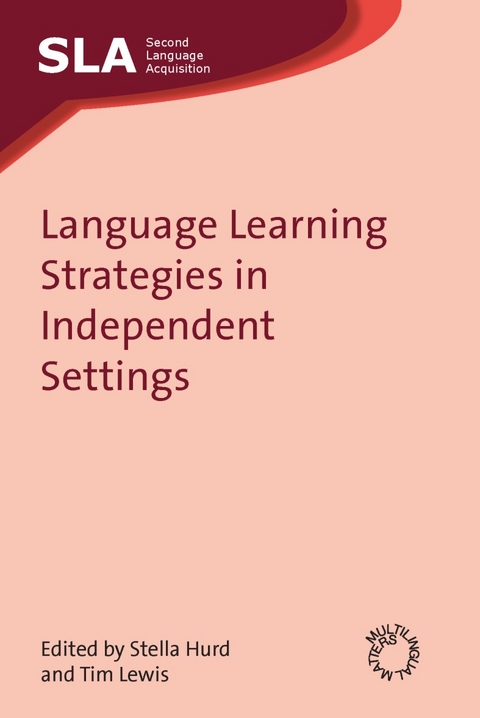 Language Learning Strategies in Independent Settings - 