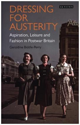 Dressing for Austerity -  Geraldine Biddle-Perry