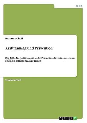 Krafttraining und Pr&auml;vention - Miriam Scholl