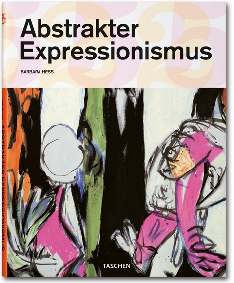Abstrakter Expressionismus - Barbara Hess
