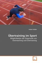 &Uuml;bertraining im Sport - Hubert H&ouml;lzler