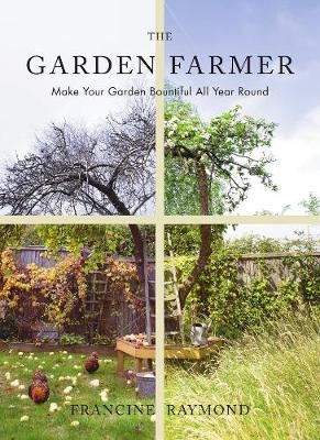 Garden Farmer -  Francine Raymond