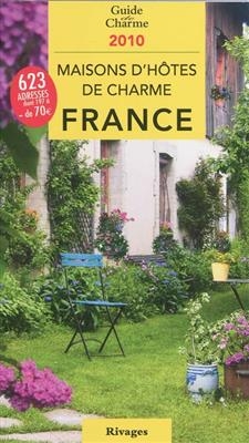 Maisons d'hôtes de charme en France : bed and breakfast à la française