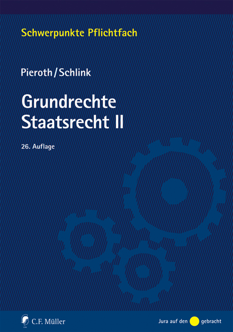 Grundrechte. Staatsrecht II - Bodo Pieroth, Bernhard Schlink