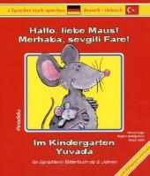 Hallo liebe Maus! Im Kindergarten - Havva Engin, Birgitta Reddig-Korn, Beate Wei&szlig;