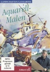 Aquarell-Malen: Landschaften / Lanzarote, 1 DVD