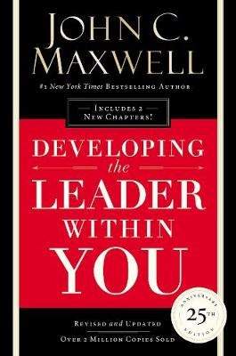 Developing the Leader Within You 2.0 -  John C. Maxwell