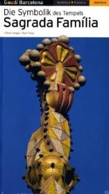Die Symbolik des Tempels Sagrada Fam&iacute;lia - 