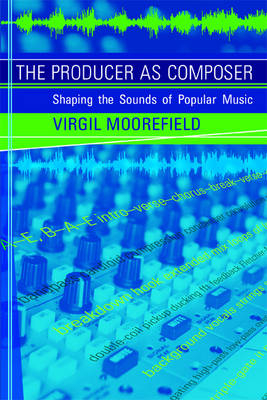 Producer as Composer -  Virgil Moorefield