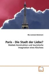 Paris - Die Stadt der Liebe?