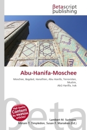 Abu-Hanifa-Moschee - Lambert M Surhone, Miriam T Timpledon, Susan F Marseken