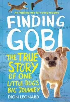 Finding Gobi: Young Reader's Edition -  Dion Leonard