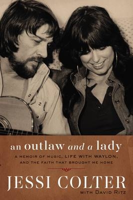 Outlaw and a Lady -  Jessi Colter,  David Ritz