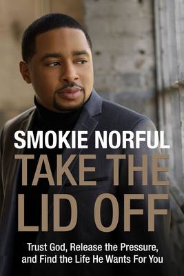 Take the Lid Off -  Smokie Norful