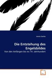 Die Entstehung des Engelsbildes - Armin Gerlitz