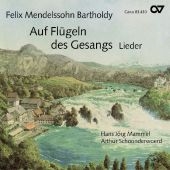 Auf den Fl&uuml;geln des Gesangs - Lieder, 1 Audio-CD - Felix Mendelssohn Bartholdy