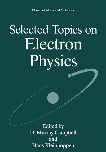 Selected Topics on Electron Physics - 