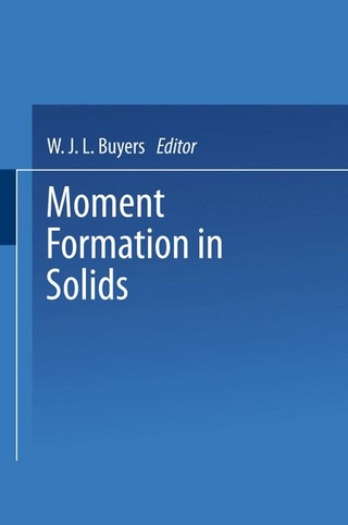 Moment Formation In Solids