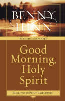 Good Morning, Holy Spirit -  Benny Hinn