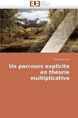 Un parcours explicite en théorie multiplicative -  Ramare-O