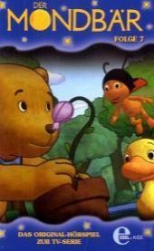 Der Mondb&auml;r, 1 Cassette. Folge.7 - Rolf F&auml;nger, Ulrike M&ouml;ltgen