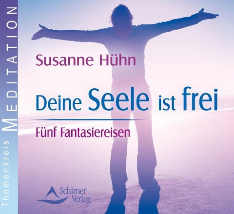 Deine Seele ist frei - Susanne H&uuml;hn