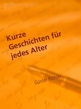 Kurze Geschichten f&uuml;r jedes Alter - G&uuml;nter Richter