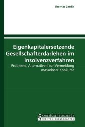 Eigenkapitalersetzende Gesellschafterdarlehen im Insolvenzverfahren