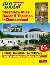 Europa, Bäder und Thermen. Stellplatz-Atlas