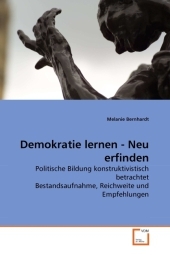 Demokratie lernen - Neu erfinden