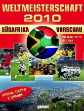Weltmeisterschaft 2010 Südafrika - Vorschau