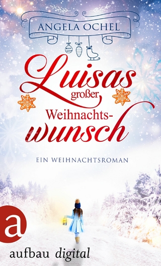 Luisas großer Weihnachtswunsch