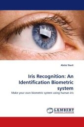 Iris Recognition: An Identification Biometric system - Abdul Basit