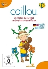 Caillou im tiefen Dschungel und weitere Geschichten, 1 DVD