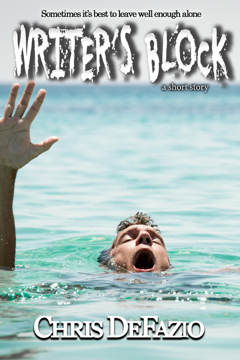 Writer's Block -  Chris DeFazio