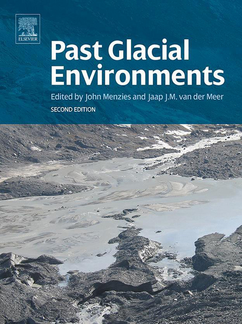 Past Glacial Environments - 