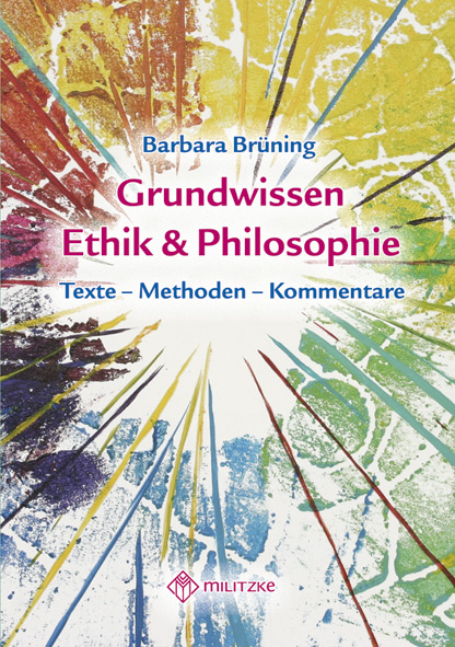 Grundwissen Ethik/ Philosophie - Barbara Br&uuml;ning