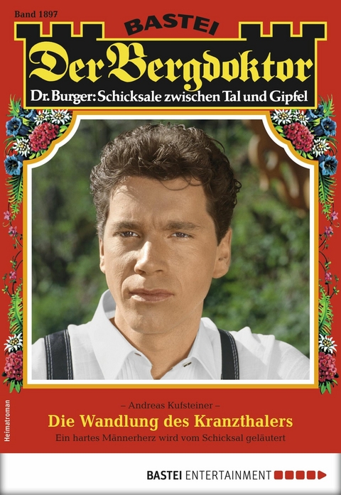 Der Bergdoktor 1897 - Andreas Kufsteiner